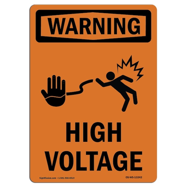 Safety Sign, OSHA WARNING, 18" Height, High Voltage, Portrait, D-1218-V-13242